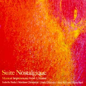 Suite Nostalgique, Musical Impressions from Ukraine